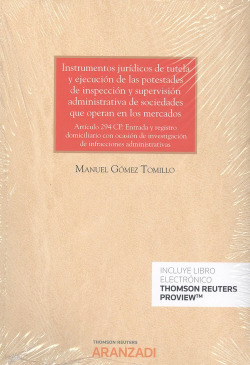 INSTRUMENTOS JURÍDICOS DE TUTELA Y EJECUCIÓN DE LAS POTESTADES DE INSPECCIÓN Y SUPERVISIÓN ADMINISTRATIVA DE SOCIEDADES QUE OPERAN EN LOS MERCADOS