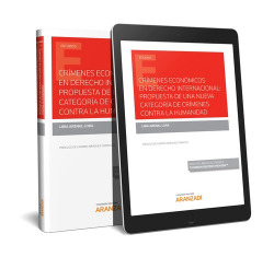 CRÍMENES ECONÓMICOS EN DERECHO INTERNACIONAL: PROPUESTA DE UNA NUEVA CATEGORIA DE CRÍMENES CONTRA LA HUMANIDAD (DÚO)