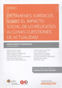 DICTÁMENES JURÍDICOS SOBRE EL IMPACTO SOCIAL DE LO RELIGIOSO: ALGUNAS CUESTIONES DE ACTUALIDAD (DÚO)