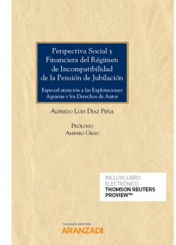 PERSPECTIVA SOCIAL Y FINANCIERA DEL RÈGIMEN DE INCOMPATIBILIDAD DE LA PENSIÓN DE JUBILACIÓN