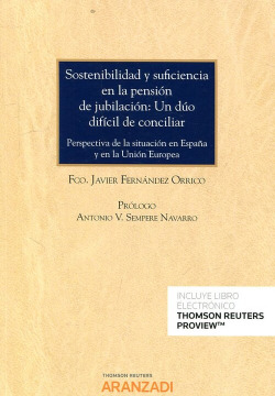 SOSTENIBILIDAD Y SUFICIENCIA EN LA PENSIÓN DE JUVILACIÓN: UN DÚO DIFICIL DE CONCILIAR (DÚO)