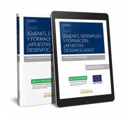 Jóvenes, desempleo y formación: ¿apuestas desenfocadas? (Papel + e-book)