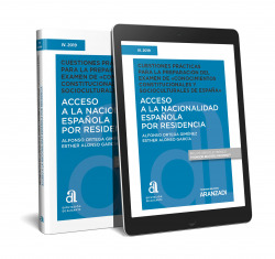 Acceso a la nacionalidad española por residencia. Cuestiones prácticas para la preparación del Examen de ôConocimientos Constitucionales y Sociocultur
