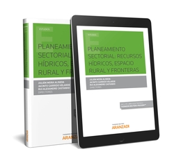Planeamiento sectorial: recursos hídricos, espacio rural y fronteras (Papel + e-book)