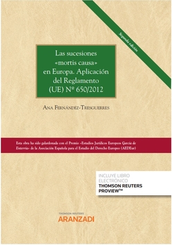 Las sucesiones "mortis causa" en Europa. Aplicación del Reglamento (UE) Nº 650/2012 (Papel + e-book)