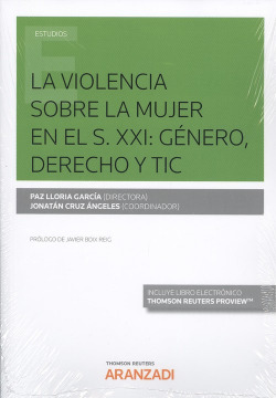VIOLENCIA SOBRE LA MUJER EN EL S.XXI: GÈNERO, DERECHO Y TIC