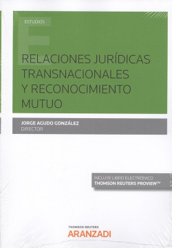 RELACIONES JURÍDICAS TRANSNACIONALES Y RECONOCIMIENTO MUTUO