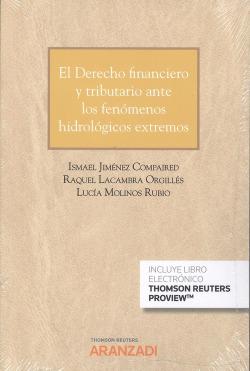 EL DERECHO FINANCIERO Y TRIBUTARIO ANTE LOS FENÓMENOS HIDROLÓGICOS EXTREMOS