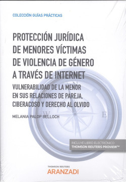 PROTECCIÓN JURÍDICA DE MENORES VÍCTIMAS DE VIOLENCIA DE GÈNERO A TRAVÈS DE INTERNET (DÚO)