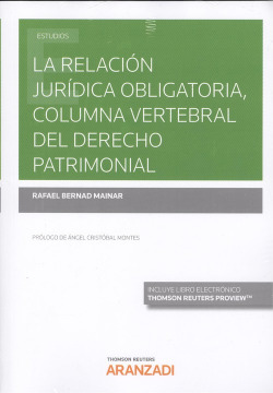 LA RELACIÓN JURÍDICA OBLIGATORIA, COLUMNA VERTEBRAL DEL DERECHO PATRIMONIAL (DÚO)