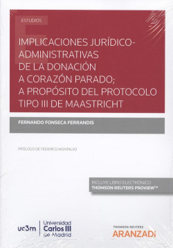 IMPLICACIONES JURÍDICO-ADMINISTRATIVAS DE LA DONACIÓN A CORAZÓN PARADO; A PROPÓSITO DEL PROTOCOLO TIPO III DE MAASTRICHT