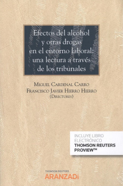 EFECTOS DEL ALCOHOL Y OTRAS DROGAS EN EL ENTORNO LABORAL A TRAVÈS DE LOS TRIBUNALES