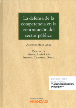 LA DEFENSA DE LA COMPETENCIA EN LA CONTRATACIÓN DEL SECTOR PÚBLICO (DÚO)