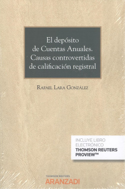 EL DEPÓSITO DE CUENTAS ANUALES. CAUSAS CONTROVERTIDAS DE CALIFICACIÓN REGISTRAL