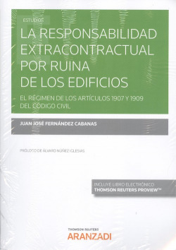 LA RESPONSABILIDAD EXTRACONTRACTUAL POR RUINA DE LOS EDIFICIOS (DÚO)