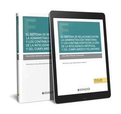 El sistema de relaciones entre la Administración tributaria y los contribuyentes en la era de la inteligencia artificial y del cumplimiento voluntario