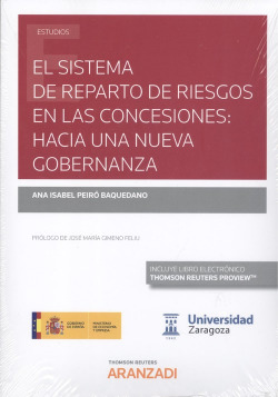 EL SISTEMA DE REPARTO DE RIESGOS EN LAS CONCESIONES: HACIA UNA NUEVA GOBERNANZA