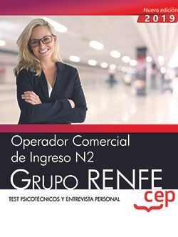 Operador Comercial de Ingreso N2. Grupo RENFE. Test psicotécnicos y entrevista p
