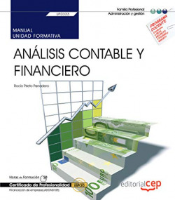 MANUAL. ANALISIS CONTABLE Y FINANCIERO (UF0333). CERTIFICADOS DE PROFESIONALIDAD