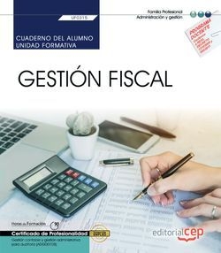 CUADERNO ALUMNO GESTION FISCAL UF0315 CERTIFICADO PROFESION