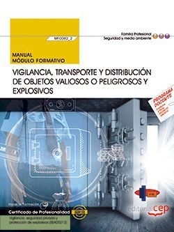 Manual. Vigilancia, transporte y distribución de objetos valiosos o peligrosos y