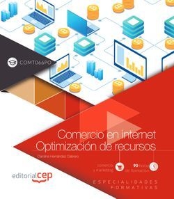 Comercio en internet. Optimización de recursos (COMT066PO). Especialidades forma
