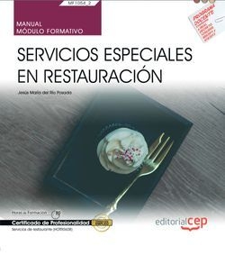 Manual. Servicios especiales en restauración (MF1054_2). Certificados de profesi