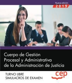 CUERPO DE GESTIÓN PROCESAL Y ADMINISTRATIVA DE LA ADMINISTRACIÓN DE JUSTICIA 2019