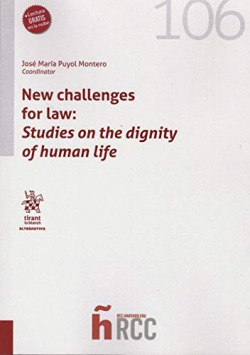 New challenges for law: Studies on the dignity of human life
