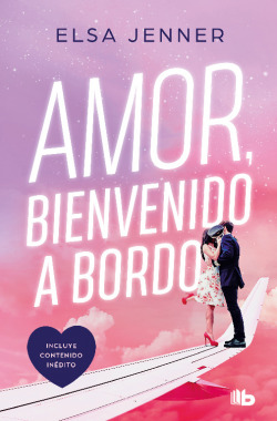 Amor, bienvenido a bordo (Trilogía A bordo 1)