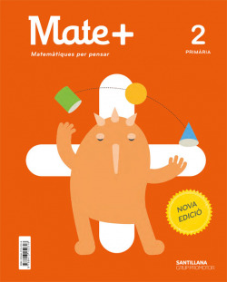 MATE+ MATEMATIQUES PER PENSAR 2 PRIMARIA NOVA EDICIO