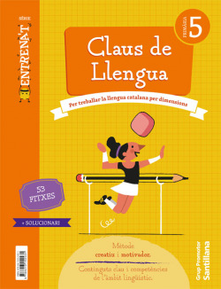 QUADERN CLAUS DE LLENGUA SERIE ENTRENAT 5 PRIMARIA