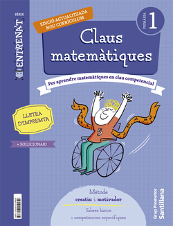 QUADERN CLAUS MATEMATIQUES SERIE ENTRENAT 1 PRIMARIA LLETRA D'IMPREMTA