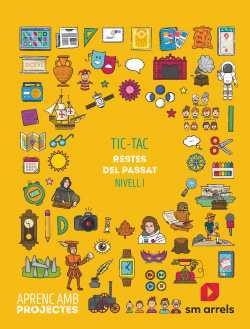 Tic tac. Present, passat, futur (Nivell I). Aprenc amb projectes