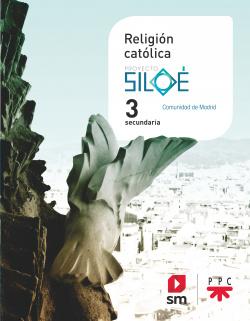 Religión católica. 3 ESO. Siloé. Madrid