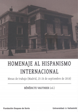 HOMENAJE AL HISPANISMO INTERNACIONAL. Mesas de trabajo (Madrid, 25-26 de septiembre de 2018)