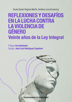 REFLEXIONES Y DESAFÍOS EN LA LUCHA CONTRA LA VIOLENCIA DE GÉNERO: VEINTE AÑOS DE LA LEY INTEGRAL