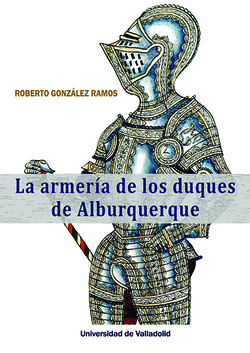 Armeria de duques de albuquerque