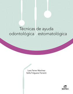 TECNICAS DE AYUDA ODONTOLOGICA ESTOMATOLOGICA 2021