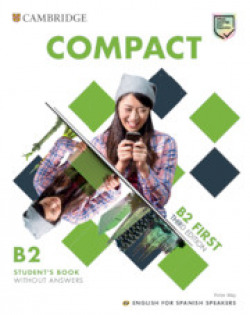 Compact first student`s book without answers english for spanish speakers