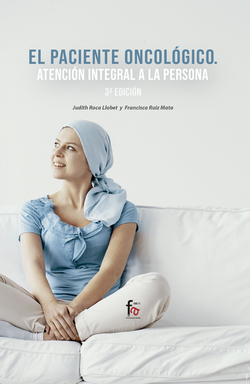 EL PACIENTE ONCOLÓGICO. ATENCIÓN INTEGRAL A LA PERSONA-3 ED