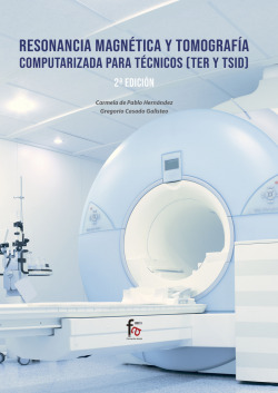 RESONANCIA MAGNÉTICA Y TOMOGRAFÍA COMPUTARIZADA PARA TÉCNICO