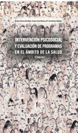 INTERVENCIÓN PSICOSOCIAL Y EVALUACIÓN DE PROGRAMAS EN EL ÁMBITO DE LA SALUD