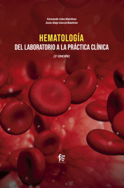HEMATOLOGÍA: Del laboratorio a la práctica clínica-2 Edición