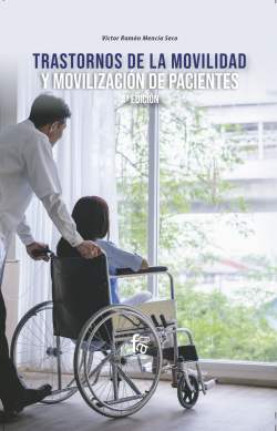 TRASTORNOS DE LA MOVILIDAD Y MOVILIZACIÓN DE PACIENTES-4 ED