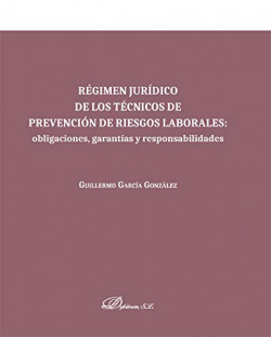 Régimen jurídico de los técnicos de prevención de riesgos laborales