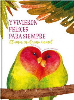 Y VIVIERON FELICES PARA SIEMPRE