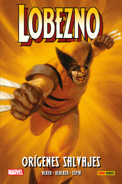 100 % marvel hc atemporales lobezno. or¡genes salvajes