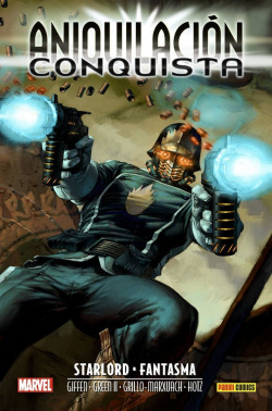 Aniquilación saga aniquilación. conquista starlord & fantasm