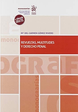 Revueltas multitudes y derecho penal